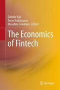 Kaji / Fukuhara / Nakatsuma |  The Economics of Fintech | Buch |  Sack Fachmedien