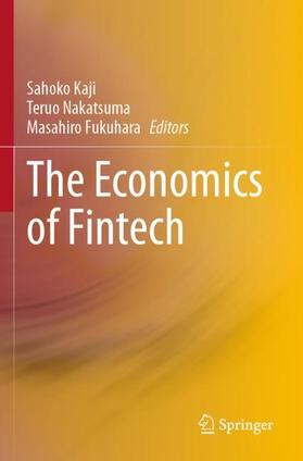 Kaji / Fukuhara / Nakatsuma | The Economics of Fintech | Buch | 978-981-3349-15-5 | sack.de
