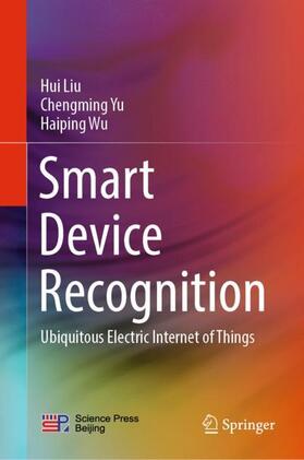 Liu / Wu / Yu |  Smart Device Recognition | Buch |  Sack Fachmedien