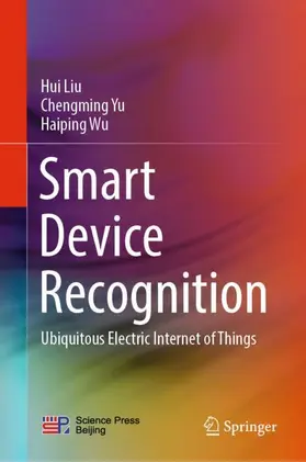 Liu / Yu / Wu |  Smart Device Recognition | Buch |  Sack Fachmedien