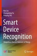 Liu / Wu / Yu |  Smart Device Recognition | Buch |  Sack Fachmedien
