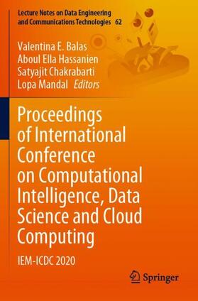 Balas / Mandal / Hassanien | Proceedings of International Conference on Computational Intelligence, Data Science and Cloud Computing | Buch | 978-981-3349-70-4 | sack.de