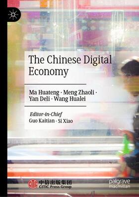 Huateng / Zhaoli / Deli |  The Chinese Digital Economy | Buch |  Sack Fachmedien