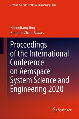 Zhan / Jing |  Proceedings of the International Conference on Aerospace System Science and Engineering 2020 | Buch |  Sack Fachmedien