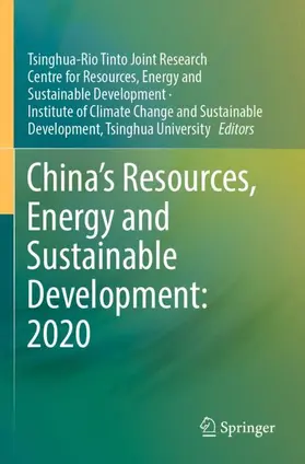 Energy and Sustainable Development / Tsinghua-Rio Tinto Joint Research Centre for Resources, Energy and Sustainable Development / ICCSD |  China's Resources, Energy and Sustainable Development: 2020 | Buch |  Sack Fachmedien