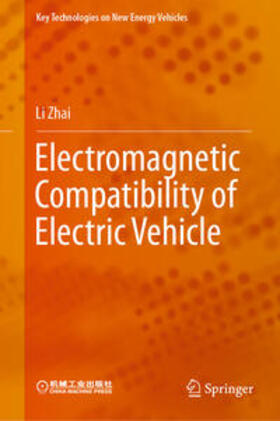 Zhai |  Electromagnetic Compatibility of Electric Vehicle | eBook | Sack Fachmedien