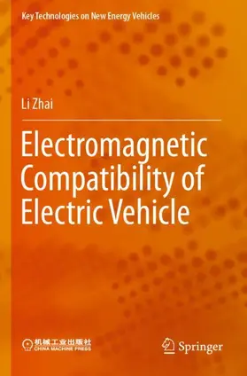 Zhai |  Electromagnetic Compatibility of Electric Vehicle | Buch |  Sack Fachmedien