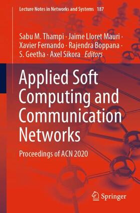 Thampi / Lloret Mauri / Sikora |  Applied Soft Computing and Communication Networks | Buch |  Sack Fachmedien