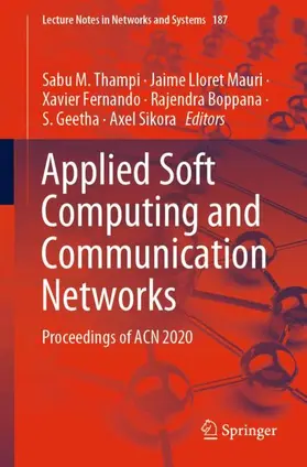 Thampi / Lloret Mauri / Sikora |  Applied Soft Computing and Communication Networks | Buch |  Sack Fachmedien