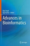 Kumar / Singh |  Advances in Bioinformatics | Buch |  Sack Fachmedien