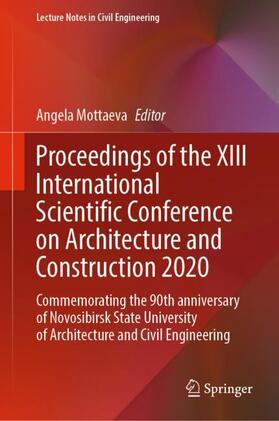 Mottaeva |  Proceedings of the XIII International Scientific Conference on Architecture and Construction 2020 | Buch |  Sack Fachmedien