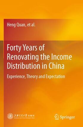 Quan | Forty Years of Renovating the Income Distribution in China | Buch | 978-981-3362-46-8 | sack.de