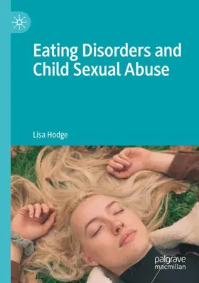Hodge | Eating Disorders and Child Sexual Abuse | Buch | 978-981-336-298-7 | www.sack.de