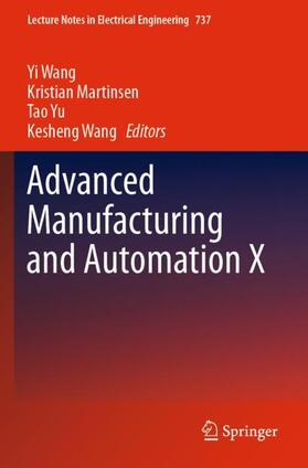 Wang / Martinsen / Yu |  Advanced Manufacturing and Automation X | Buch |  Sack Fachmedien