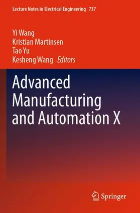 Wang / Martinsen / Yu |  Advanced Manufacturing and Automation X | Buch |  Sack Fachmedien