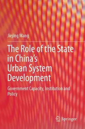 Wang |  The Role of the State in China's Urban System Development | Buch |  Sack Fachmedien