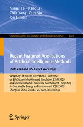 Fei / Li / Yang | Recent Featured Applications of Artificial Intelligence Methods. LSMS 2020 and ICSEE 2020 Workshops | E-Book | sack.de