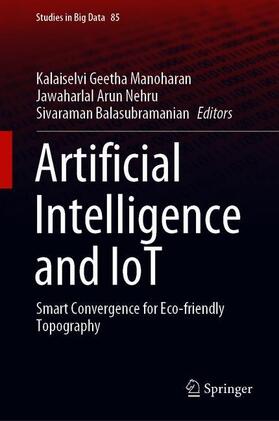 Manoharan / Balasubramanian / Nehru |  Artificial Intelligence and IoT | Buch |  Sack Fachmedien