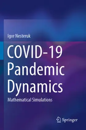 Nesteruk | COVID-19 Pandemic Dynamics | Buch | 978-981-336-418-9 | sack.de
