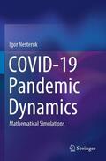 Nesteruk |  COVID-19 Pandemic Dynamics | Buch |  Sack Fachmedien