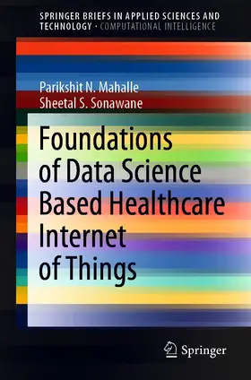 Mahalle / Sonawane | Foundations of Data Science Based Healthcare Internet of Things | E-Book | sack.de