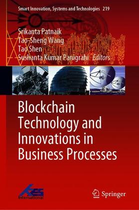 Patnaik / Panigrahi / Wang |  Blockchain Technology and Innovations in Business Processes | Buch |  Sack Fachmedien