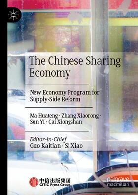Huateng / Xiaorong / Yi | The Chinese Sharing Economy | Buch | 978-981-3364-96-7 | sack.de
