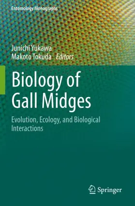 Yukawa / Tokuda |  Biology of Gall Midges | Buch |  Sack Fachmedien