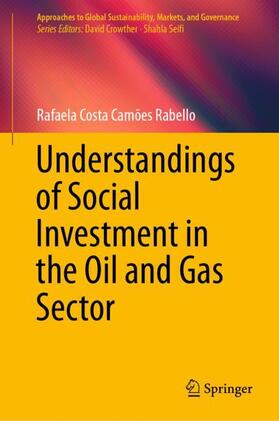Costa Camões Rabello | Understandings of Social Investment in the Oil and Gas Sector | Buch | 978-981-3365-55-1 | sack.de
