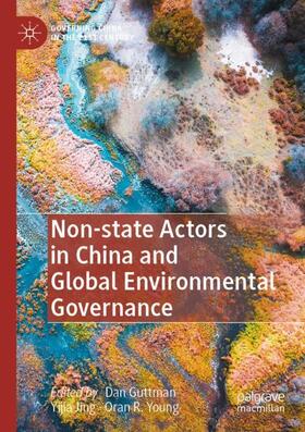 Guttman / Young / Jing | Non-state Actors in China and Global Environmental Governance | Buch | 978-981-3365-96-4 | sack.de