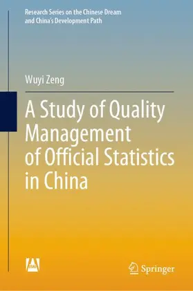 Zeng | A Study of Quality Management of Official Statistics in China | Buch | 978-981-336-601-5 | sack.de