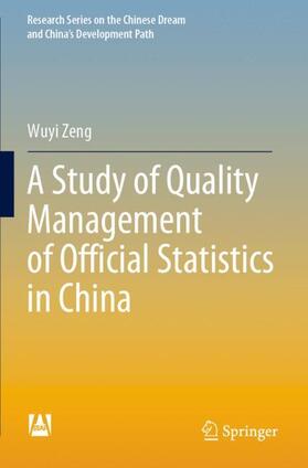 Zeng | A Study of Quality Management of Official Statistics in China | Buch | 978-981-3366-04-6 | sack.de