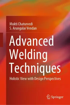 Arungalai Vendan / Chaturvedi |  Advanced Welding Techniques | Buch |  Sack Fachmedien