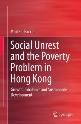 Yip |  Social Unrest and the Poverty Problem in Hong Kong | Buch |  Sack Fachmedien