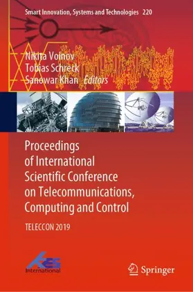 Voinov / Khan / Schreck |  Proceedings of International Scientific Conference on Telecommunications, Computing and Control | Buch |  Sack Fachmedien