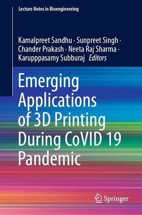 Sandhu / Singh / Prakash |  Emerging Applications of 3D Printing During CoVID 19 Pandemic | eBook | Sack Fachmedien