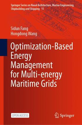 Wang / Fang |  Optimization-Based Energy Management for Multi-energy Maritime Grids | Buch |  Sack Fachmedien