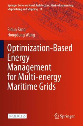 Wang / Fang | Optimization-Based Energy Management for Multi-energy Maritime Grids | Buch | 978-981-3367-36-4 | sack.de