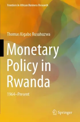 Rusuhuzwa |  Monetary Policy in Rwanda | Buch |  Sack Fachmedien