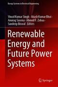Singh / Bhoi / Saxena |  Renewable Energy and Future Power Systems | eBook | Sack Fachmedien