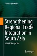 Khan |  Strengthening Regional Trade Integration in South Asia | eBook | Sack Fachmedien
