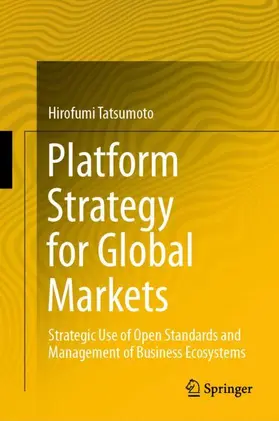 Tatsumoto | Platform Strategy for Global Markets | Buch | 978-981-336-788-3 | sack.de