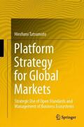Tatsumoto |  Platform Strategy for Global Markets | Buch |  Sack Fachmedien