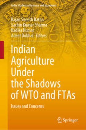 Sudesh Ratna / Sharma / Kumar | Indian Agriculture Under the Shadows of WTO and FTAs | E-Book | sack.de