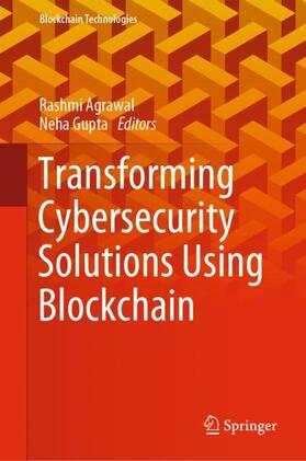 Gupta / Agrawal |  Transforming Cybersecurity Solutions using Blockchain | Buch |  Sack Fachmedien
