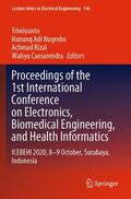 Triwiyanto / Caesarendra / Nugroho |  Proceedings of the 1st International Conference on Electronics, Biomedical Engineering, and Health Informatics | Buch |  Sack Fachmedien