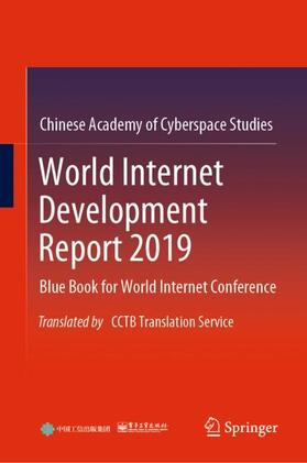 Publishing House of Electronics Industry / Chinese Academy of Cyberspace Studies | World Internet Development Report 2019 | Buch | 978-981-3369-37-5 | sack.de