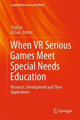 Cai / Cao |  When VR Serious Games Meet Special Needs Education | eBook | Sack Fachmedien