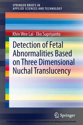 Lai / Supriyanto | Detection of Fetal Abnormalities Based on Three Dimensional Nuchal Translucency | E-Book | sack.de