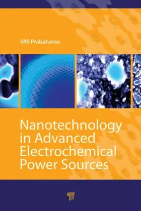 Prabaharan / Michael | Nanotechnology in Advanced Electrochemical Power Sources | Buch | 978-981-4241-43-4 | www.sack.de